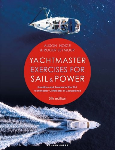 Yachtmaster exercises for sail and power