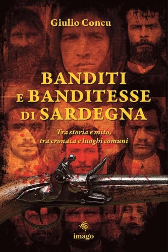 Banditi e banditesse di Sardegna