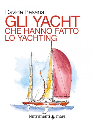 Yacht che hanno fatto lo Yachting