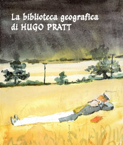 Biblioteca geografica di Hugo Pratt