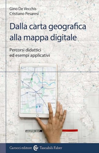 Dalla carta geografica alla. mappa digitale