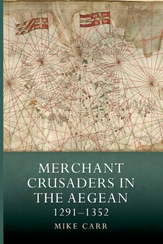 Merchant crusaders in the Aegean 1291-1352