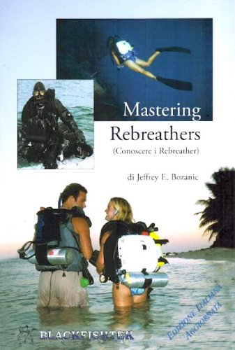 Mastering rebreathers