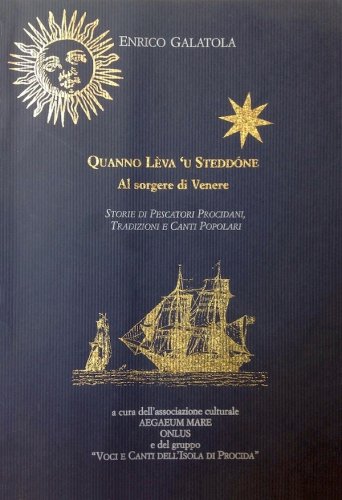 Quanno leva 'u steddone - al sorgere di Venere